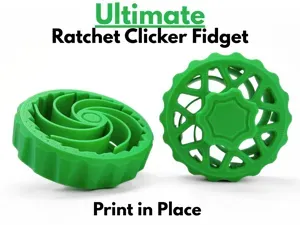 Ultimate Ratchet Clicker Fidget (Print in Place)