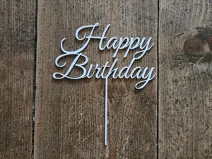 Happy Birthday Cake Topper Sign