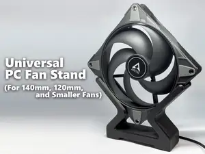 Universal PC Fan Stand (For 140mm, 120mm, etc.)
