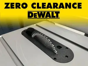Zero Clearence Dewalt