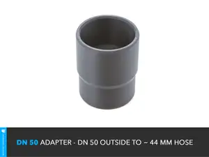 DN 50 ADAPTER - DN 50 OUTSIDE TO ~ 44 MM HOSE
