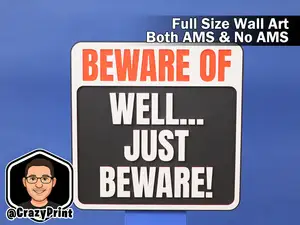 Funny Warning Sign.. Just Beware! - No AMS