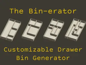 The Bin-erator (Drawer Bin Generator)