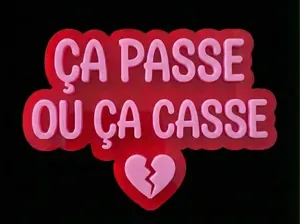 Ça passe ou ça casse – Porte-clé Saint-Valentin 3D