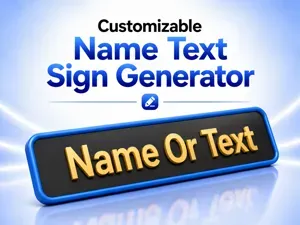 Customizable Name Text Sign Generator