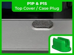 BambuLab P1S P1P Top Cover / Case Plug