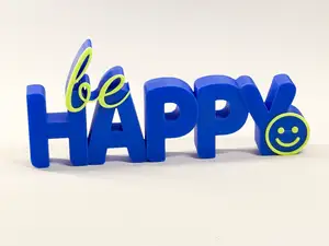 Dekorativer Aufsteller - Be Happy