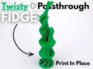 Ultimate Twisty Passthrough Fidget (PIP)