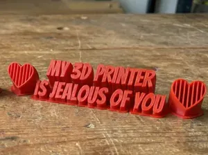 My 3D Printer is Jealous of You - 3 LANGUAGES