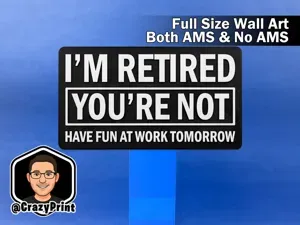 Funny Rub it In Retirement Wall Art / Sign -No AMS