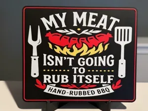 MY MEAT ISN'T GOING TO RUB ITSELF -HAND RUBBED BBQ