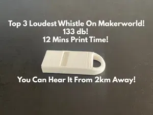 Top 3 Loudest Whistle On Makerworld!