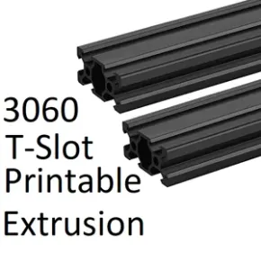 3060 T Slot Printable Extrusion Kit / Pack