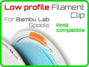 Bambu Spool Filament Clip Low Profile for all AMS
