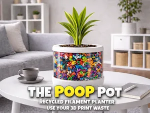 The Poop Pot – Recycled Filament Planter