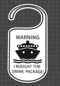 Warning! I bought the drink package door hanger