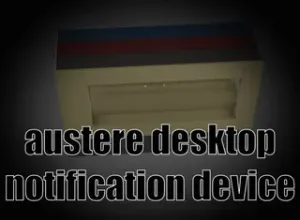 Austere desktop notification device