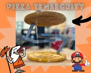 Pizza Themed Tensegrity Structure!