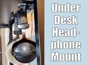 Under-Desk Headphone Mount / Hook / Hanger / Holder - No Supports!
