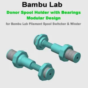 Donor Spool Holder with Bearings - Modular Design for Bambu Lab Filament Spool Switcher & Winder