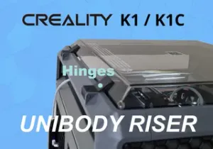 Creality K1 / K1C Unibody Riser Hinges