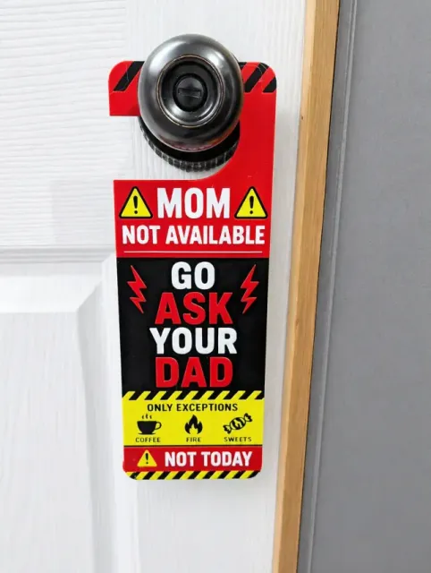 Mom Off Duty Door Hanger – “Go Ask Dad” Funny Mother’s Day D — Фото 3 из 9