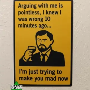 Arguing with Me is Pointless Sign Spouse Couples Decor Funny