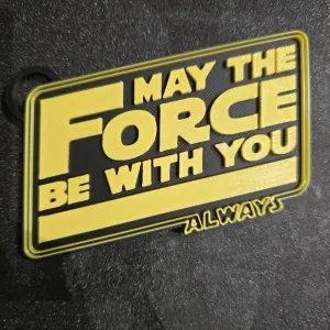 May The Force Be With You, Always - Keychain