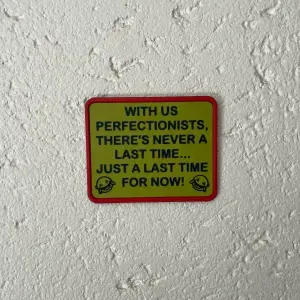 Perfectionist sign