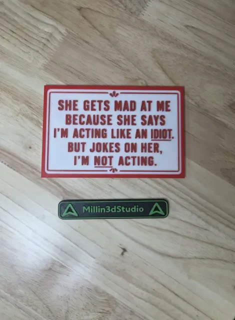 Acting like an idiot sign