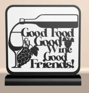 Good Food Good Wine Good Friends Decor – 3D Printable Table