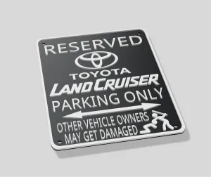 Toyota Land Cruiser GXR EXR VXR FJ 40 AWD 4X4 Parking  Sign