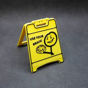 Sign USE YOUR BRAIN!