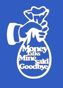 Money Talks - Plaque