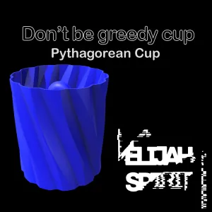 Don’t be greedy cup / Pythagorean Cup