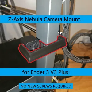 Ender 3 V3 Plus | Z-Axis Nebula Camera Mount