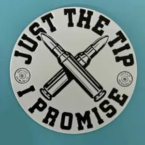 Just the Tip Sign hueforge