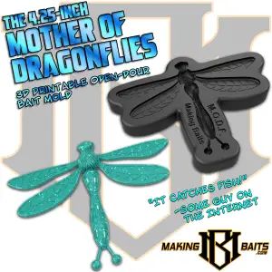 The 4.25" Mother Of Dragonflies (M.O.D.F.) Open Pour Bait Mo