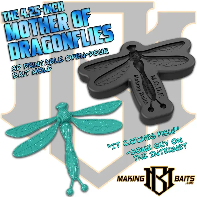 The 4.25" Mother Of Dragonflies (M.O.D.F.) Open Pour Bait Mo