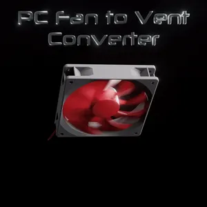 PC Fan to Vent Converter by Polymeria